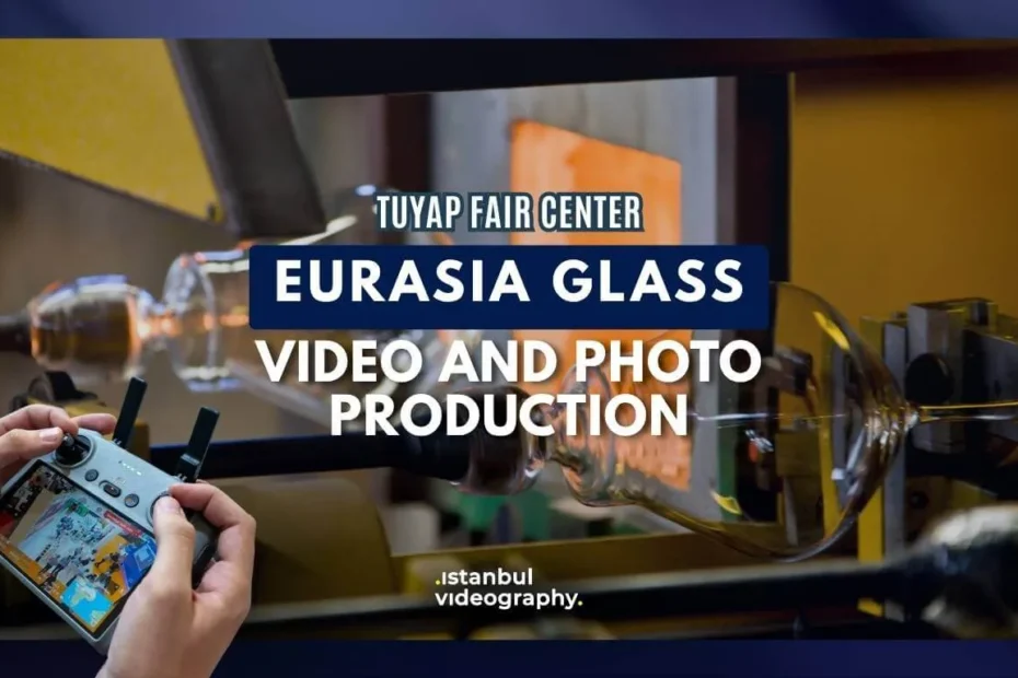 Eurasia Glass Fair video and photo service