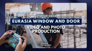 Eurasia Window and Door Fair video and photo service