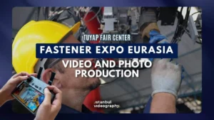Fastener Expo Eurasıa Fair video and photo service
