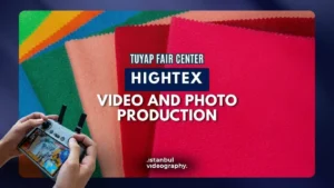 Hightex Fuar video and photo service