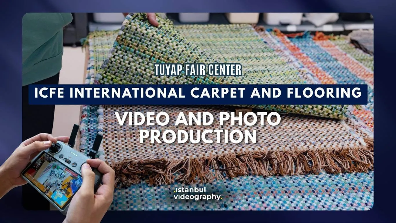 ICFE Internatıonal Carpet and Floorıng Fair video and photo service