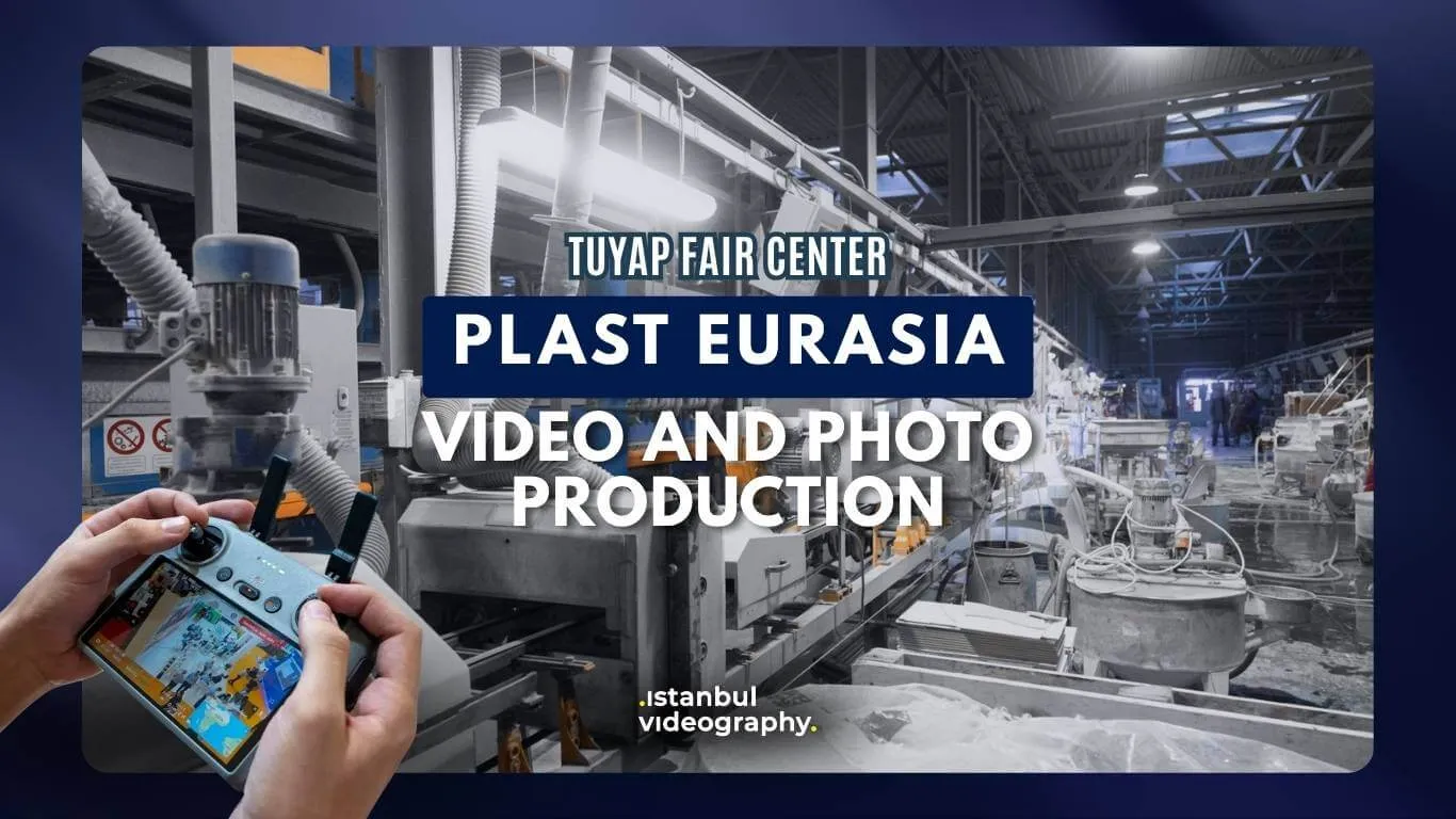 Plast Eurasıa Fair video and photo service